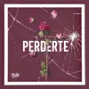 Perderte