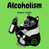 Alcoholism - Single - Dhat Part