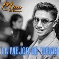 La Mejor de Todas - Single - Max El Príncipe