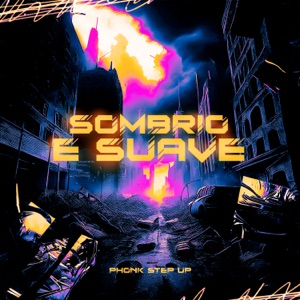 Sombrio e Suave - Phonk Step Up (Sped Up) [feat. DJ MAGRO]