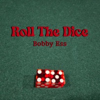 Roll The Dice - Single - Bobby Ess
