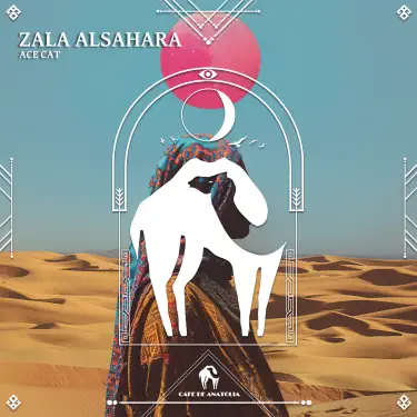 ACE CAT & Cafe De Anatolia — Zala Alsahara: тексты песен, клипы и