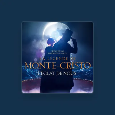 Listen to La Légende de Monte Cristo, watch music videos, read bio, see tour dates & more!