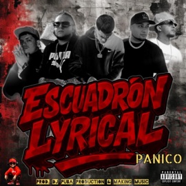 ESCUADRON LYRICAL (PANICO) (feat. UBY, J.R.P, J.O.C, JOTA & JOTAEME) DJ PUBA PRODUCTION