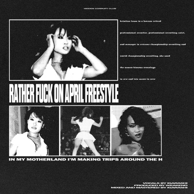 RATHER FUCK ON APRIL FREESTYLE - Single