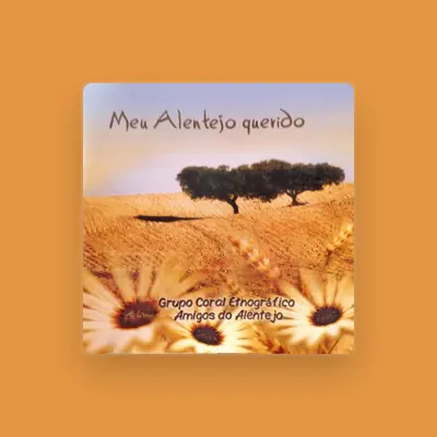 Listen to Grupo Coral Etnográfico Amigos Do Alentejo, watch music videos, read bio, see tour dates & more!