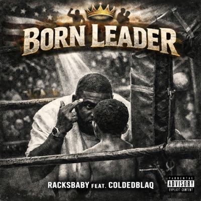 Born Leader (feat. Coldedblaq) - Single