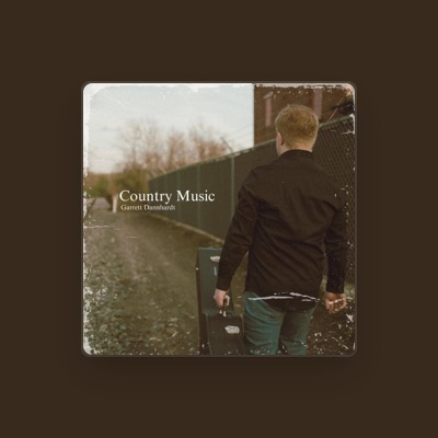 Listen to Garrett Dannhardt, watch music videos, read bio, see tour dates & more!