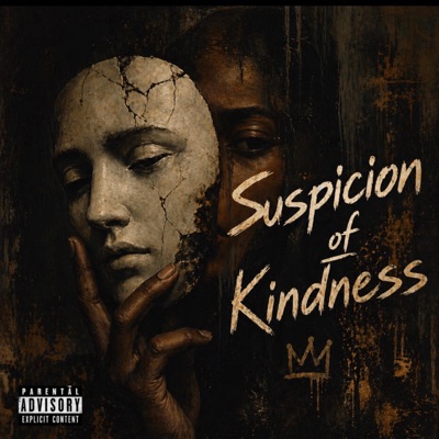 Suspicion Of Kindness - Single