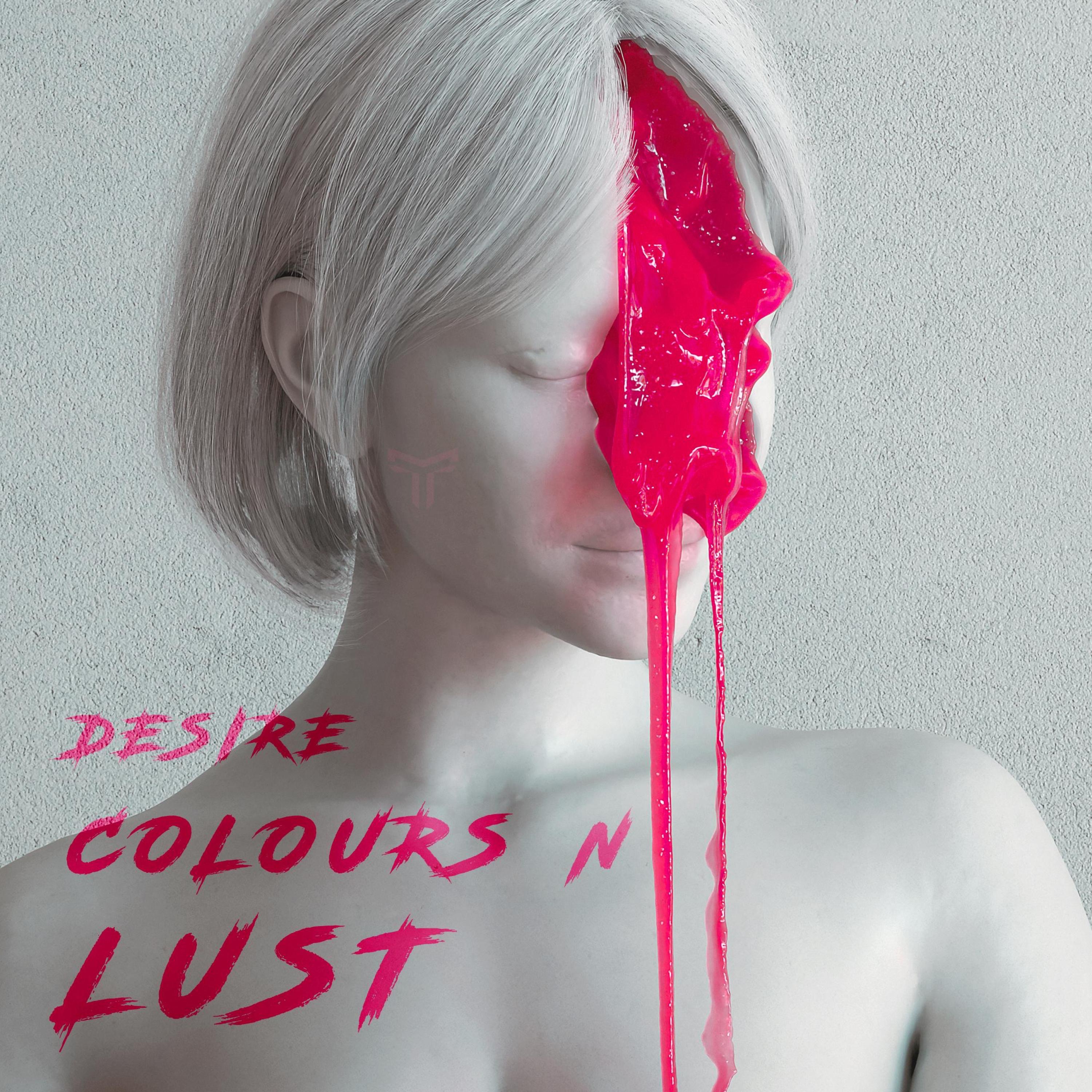 DESIRE COLOURS N LUST - Single
