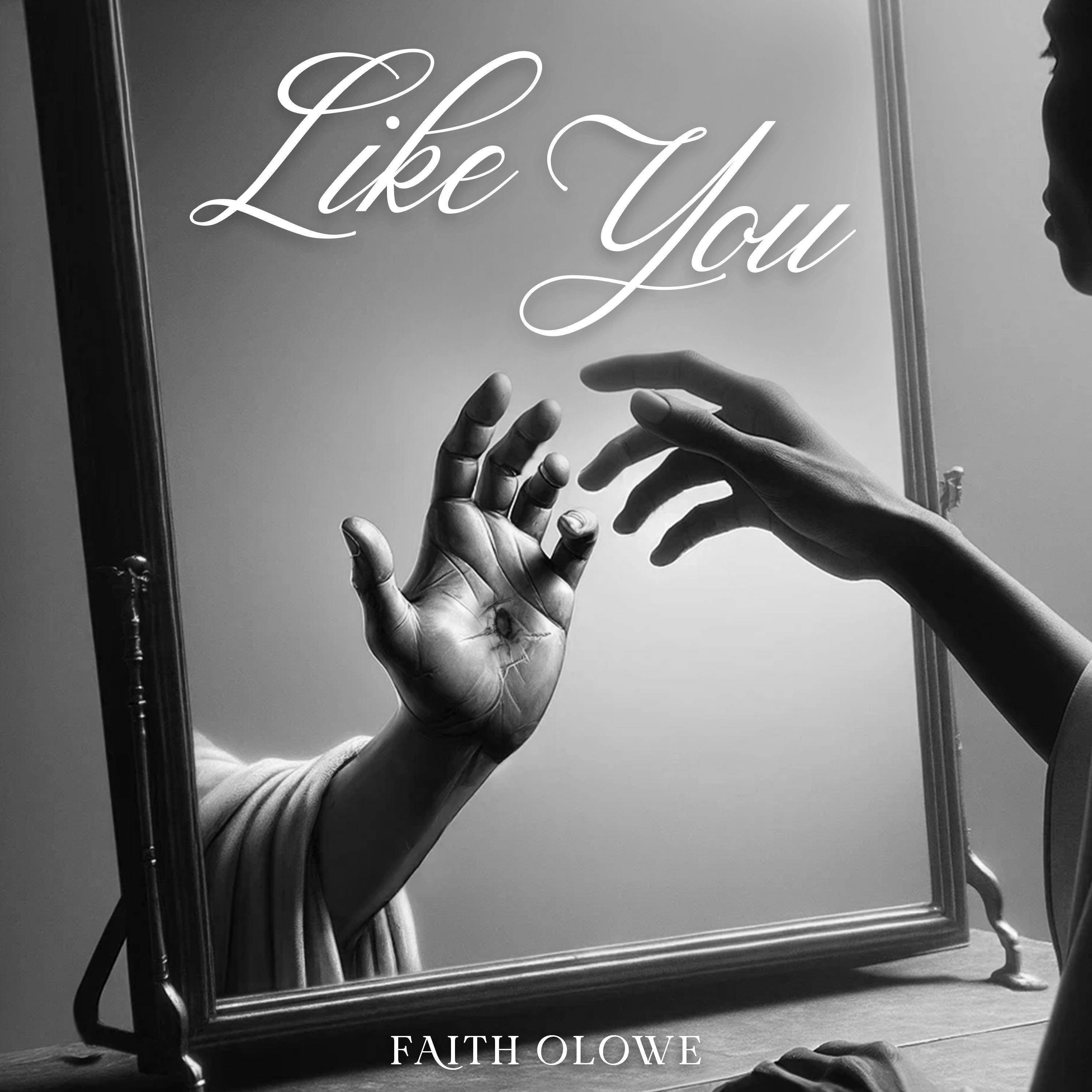 Faith Olowe - Like You