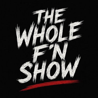 THE WHOLE F'N SHOW (lost media)