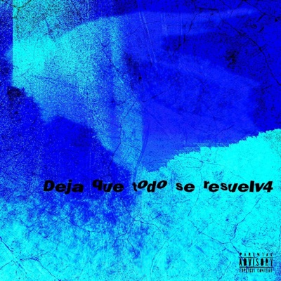 deja que todo se resuelv4 - Single