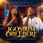 Igosirim Obi Ebere (feat. Praise Marshal) - Single