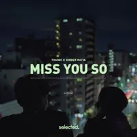 Miss You So — Thandi, Ginger Mafia