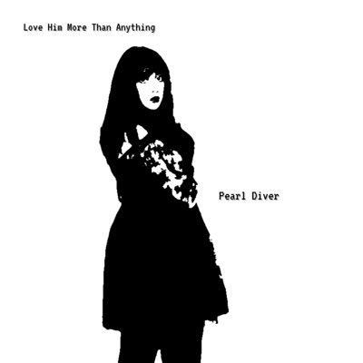 Love Him More Than Anything - EP