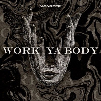Work Ya Body - Single