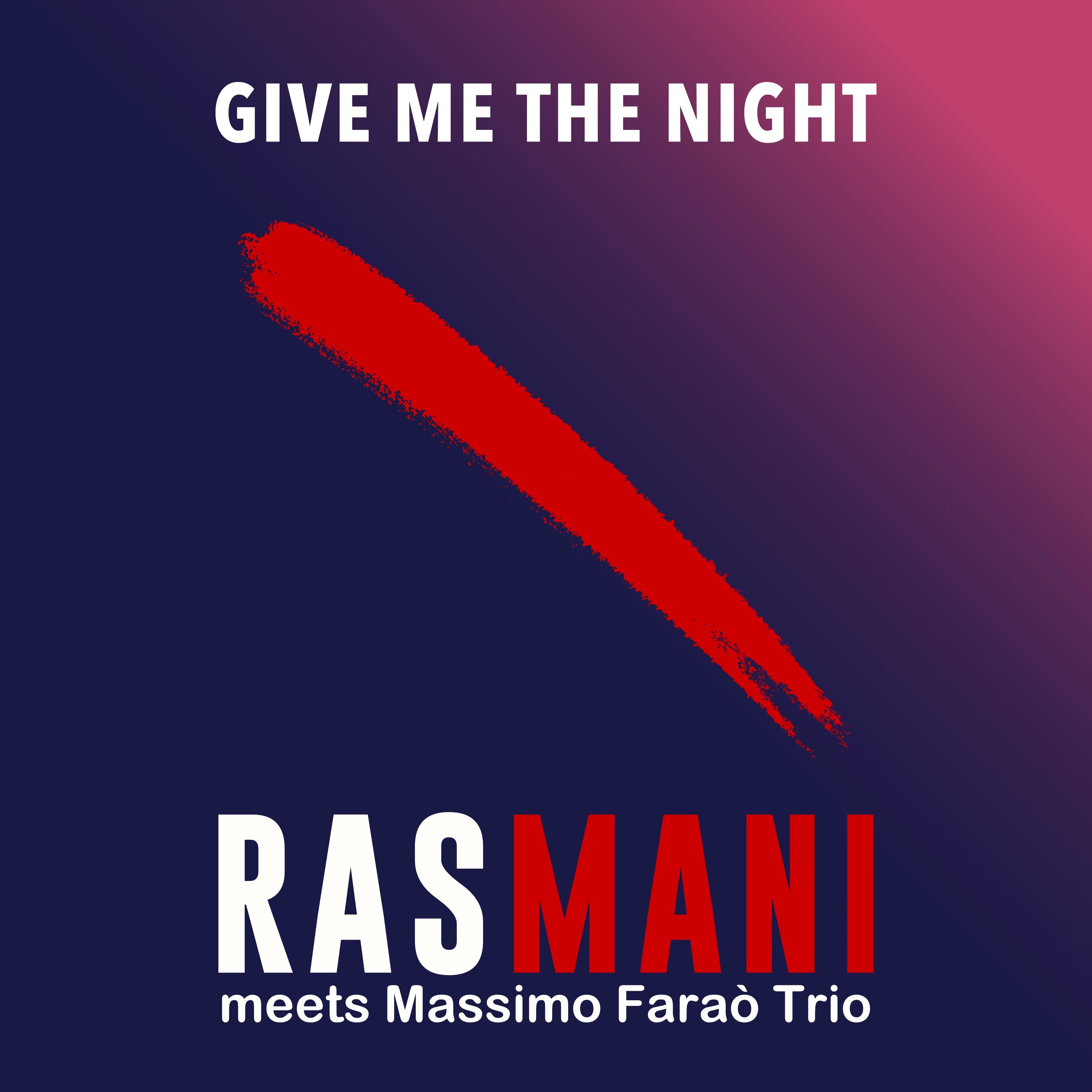 Give me the night - Single