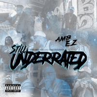 Still Underrated - Amb EZ