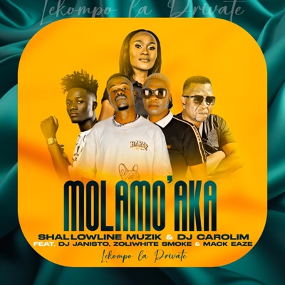 Molamo"Aka (feat. Zoliwhite smoke, Dj Janisto & Mack Eaze) [Lekompo La Privet] - Single