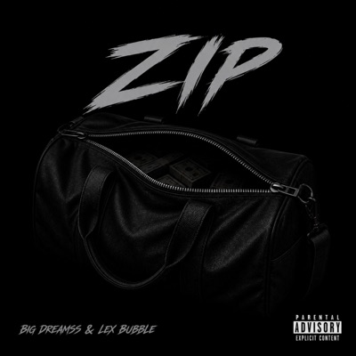 Zip (feat. Lex Bubble) - Single