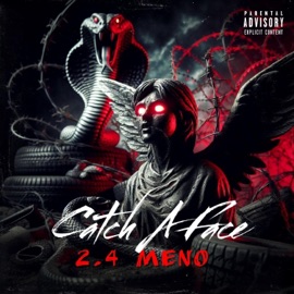 Catch a Face (feat. Gbg Capone) 2.4.MENO