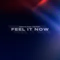 Feel It Now
