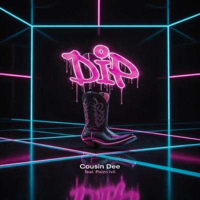 Dip (feat. Poizn ivii) - Single