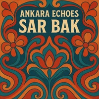 Sar bak - Single - Ankara Echoes