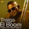 Traigo El Boom (feat. Russo & Bryan Lee) - Single