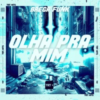 OLHA PRA MIM (BREGA FUNK) - Single - MC JK Da BL & DJ BM PROD