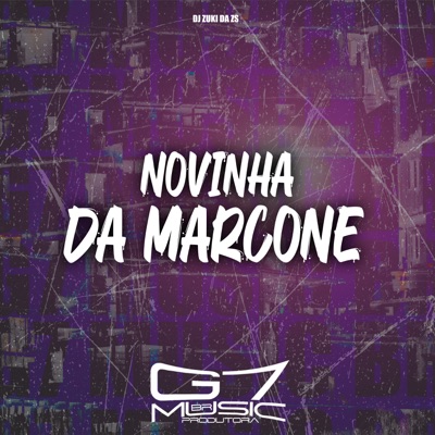 Novinha da Marcone (feat. MC Galáxia) - Single