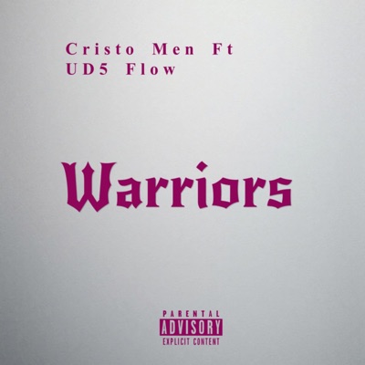 Warriors (feat. UD5 FLOW) - Single