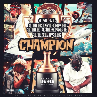 Champion (feat. CMAL & Christoph the Change) - Single