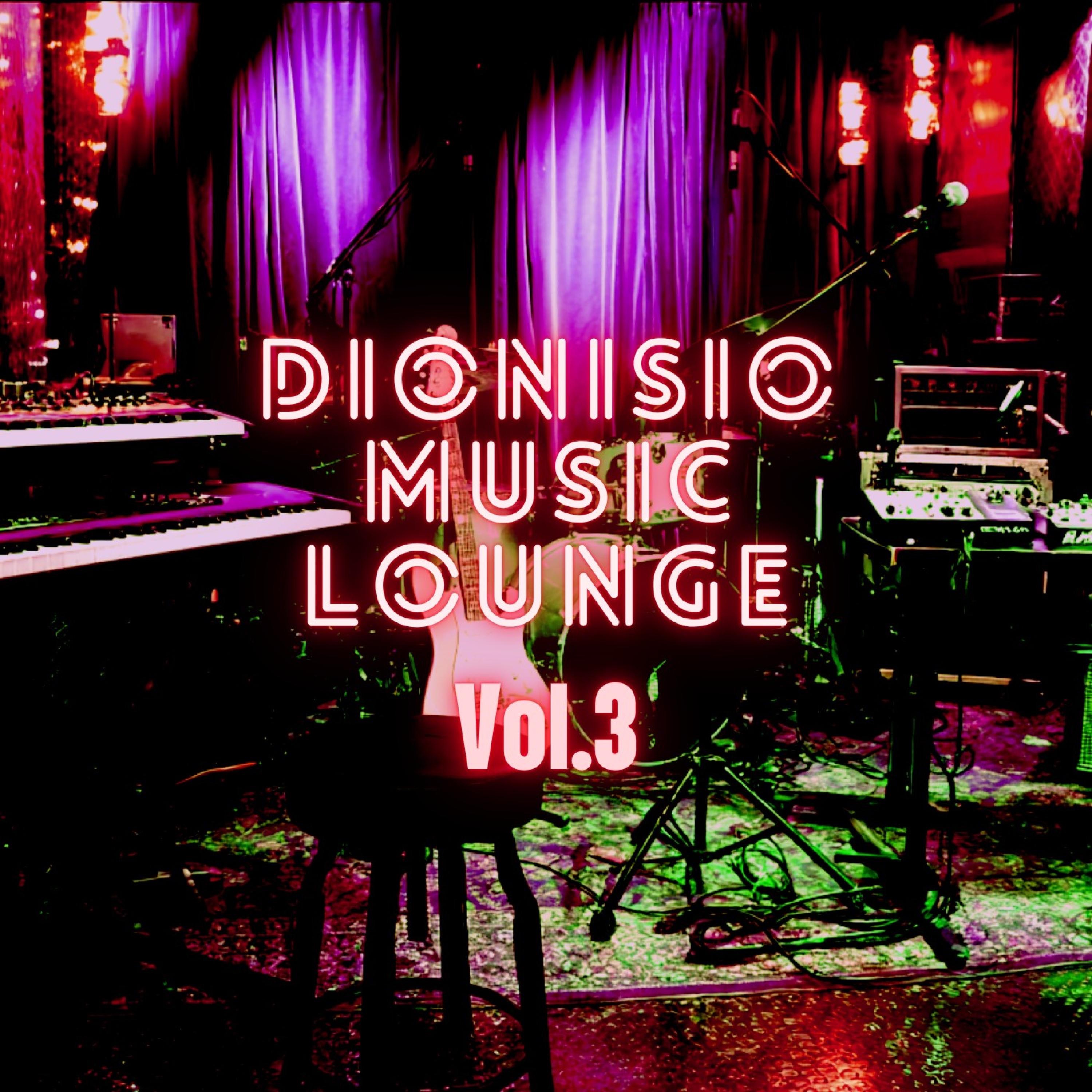 Dionisio Music Lounge,Vol. 3