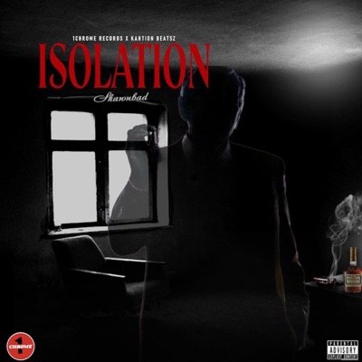 Isolation (feat. 1Chrome Records) - Single
