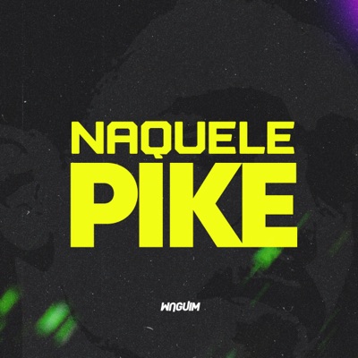 Naquele Pike - Single