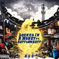 Locked In (feat. Bmoney) - Single - RayyLowkeyy