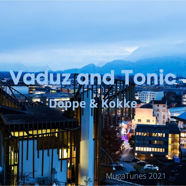 Vaduz and Tonic - Single