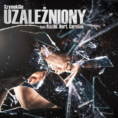 Uzależniony (feat. Kazah, Bert prawie.studio & Caroline prawie.studio) - Single