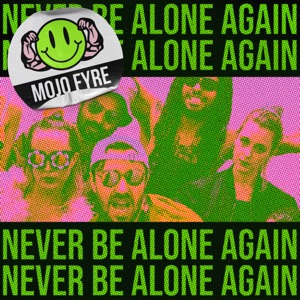 Never Be Alone Again (DJ Dano & the Sin Project Remix)