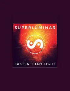 Superluminarを聴いたり、ミュージックビデオを鑑賞したり、経歴やツアー日程などを確認したりしましょう！