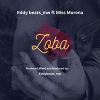 Zoba (feat. Miss Morena) - Single - Eddybeats_mw