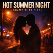 Hot Summer Night