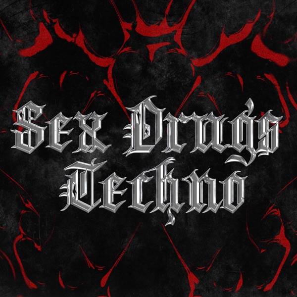 Sex Drugs Techno - Single
