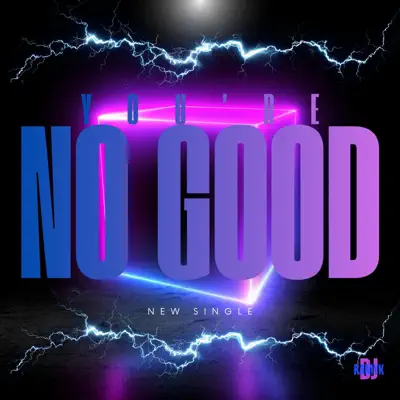 Listen to NO GOOD - Single by Dj KAMYK
