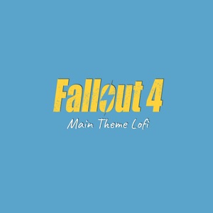 Fallout 4 Main Theme (Lofi Version)