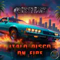 Italo Disco On Fire