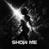 Show Me