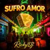 Sufro Amor Cumbia Sonidera 2026